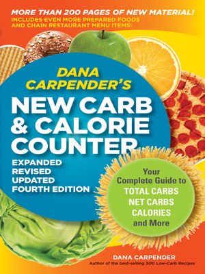 cover image of Dana Carpender's NEW Carb and Calorie Counter-Expanded, Revised, and Updated